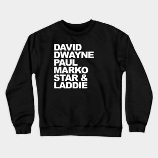 David, Dwayne, Paul, Marko, Star & Laddie - The Lost Boys Crewneck Sweatshirt